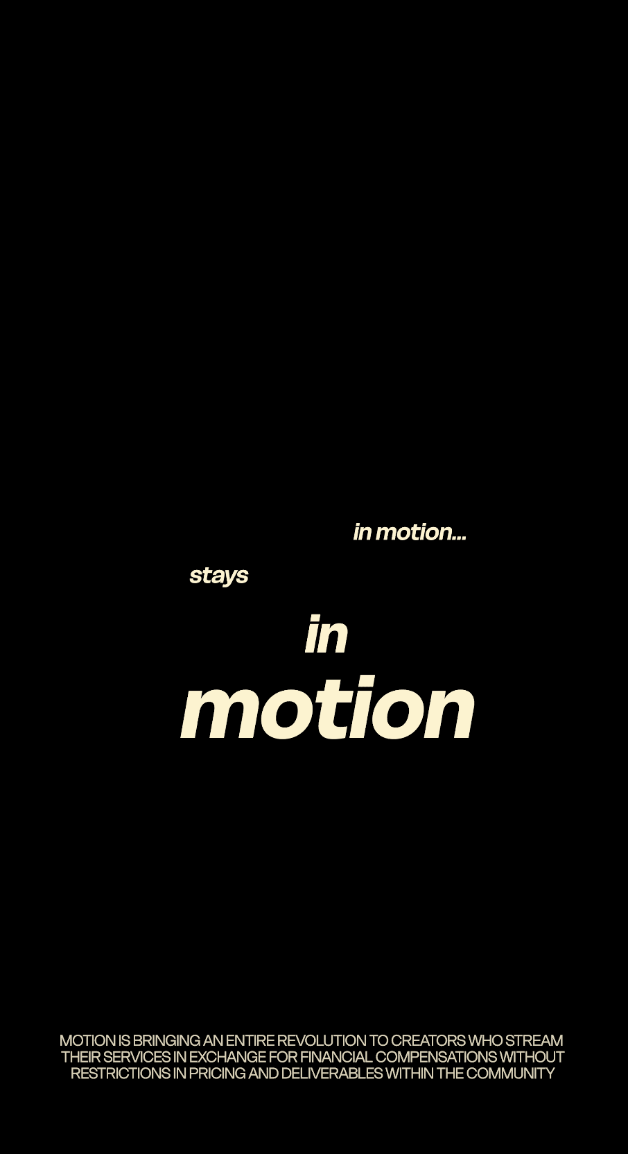 ...stays in motion